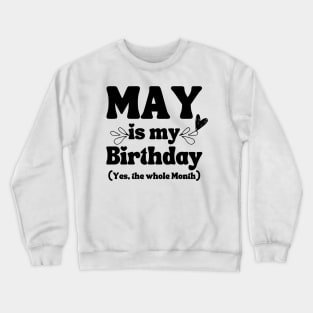 May Birthday Crewneck Sweatshirt